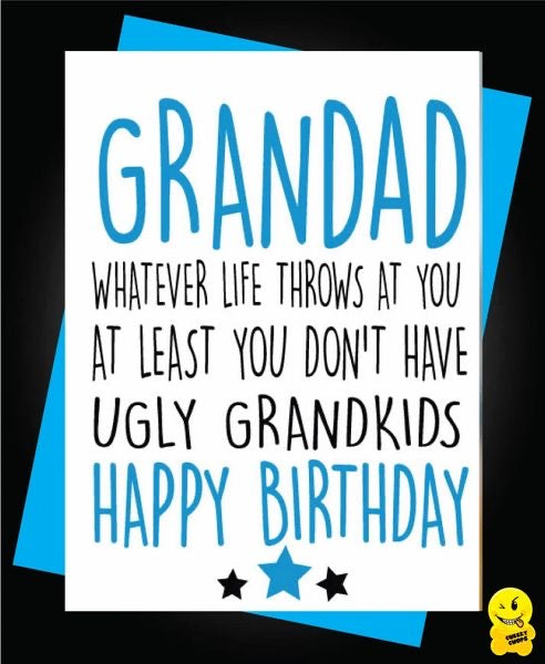 Grandad no ugly grandkids card