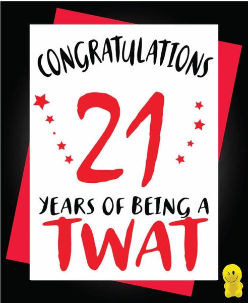 21 Years of being a twat